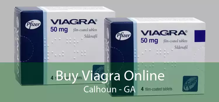 Buy Viagra Online Calhoun - GA