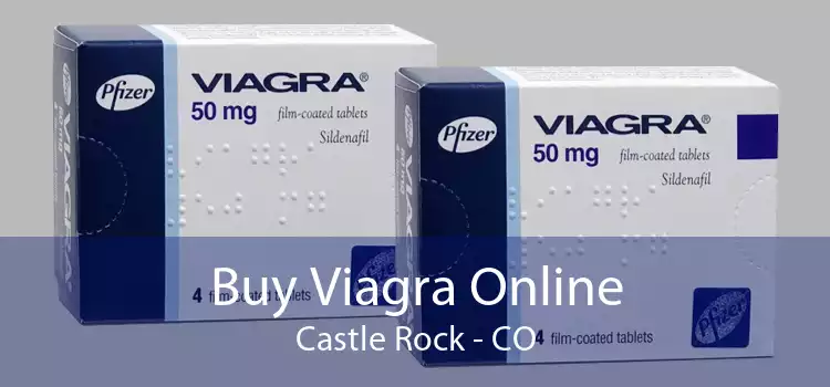 Buy Viagra Online Castle Rock - CO