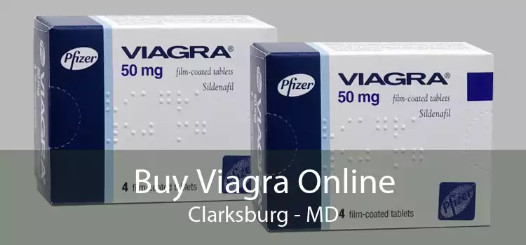 Buy Viagra Online Clarksburg - MD