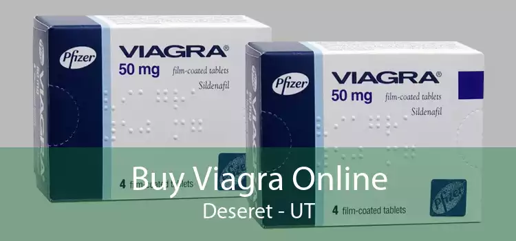 Buy Viagra Online Deseret - UT