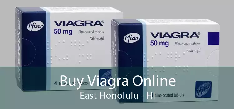 Buy Viagra Online East Honolulu - HI