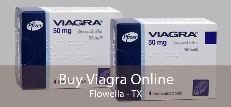 Buy Viagra Online Flowella - TX