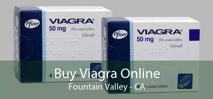 Buy Viagra Online Fountain Valley - CA