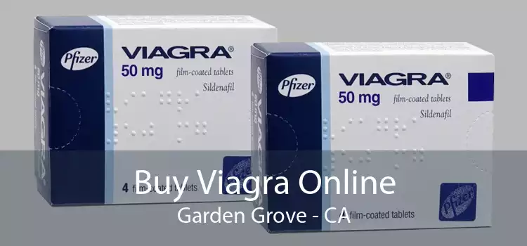 Buy Viagra Online Garden Grove - CA