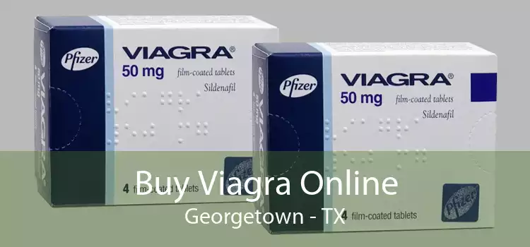 Buy Viagra Online Georgetown - TX