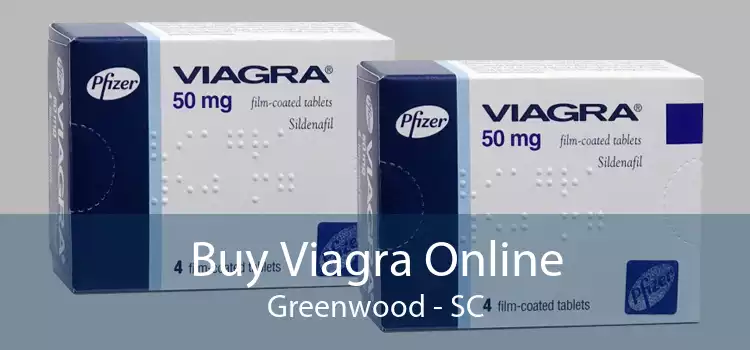 Buy Viagra Online Greenwood - SC