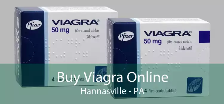 Buy Viagra Online Hannasville - PA
