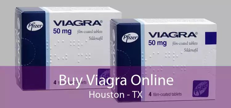 Buy Viagra Online Houston - TX