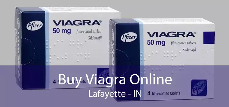 Buy Viagra Online Lafayette - IN