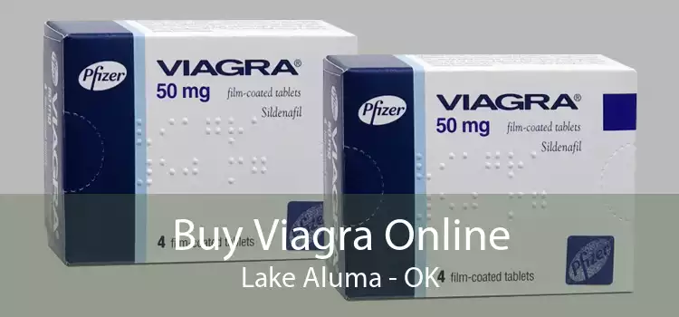 Buy Viagra Online Lake Aluma - OK