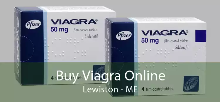 Buy Viagra Online Lewiston - ME