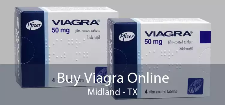 Buy Viagra Online Midland - TX