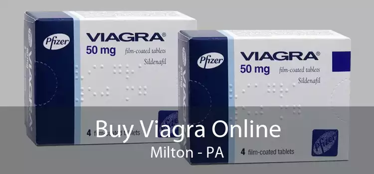 Buy Viagra Online Milton - PA