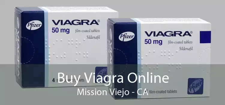 Buy Viagra Online Mission Viejo - CA