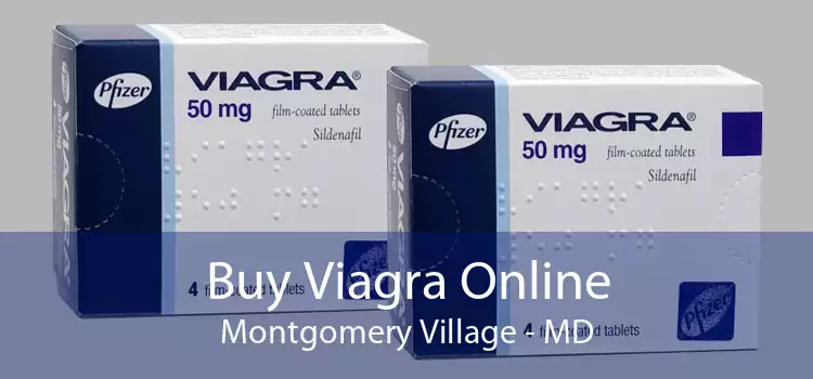 Buy Viagra Online Montgomery Village - MD