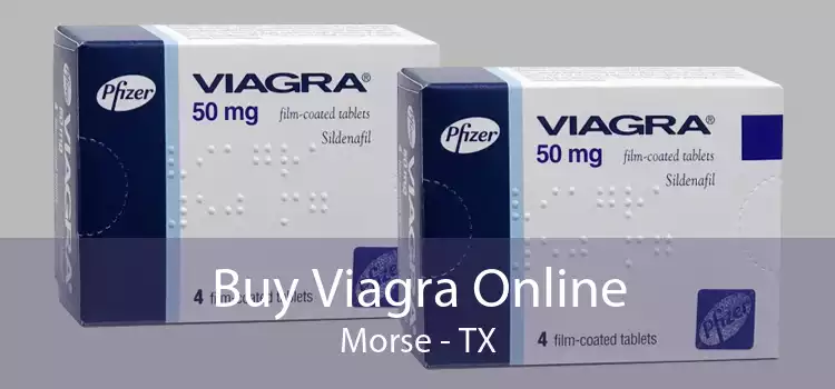 Buy Viagra Online Morse - TX