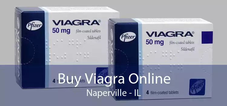 Buy Viagra Online Naperville - IL