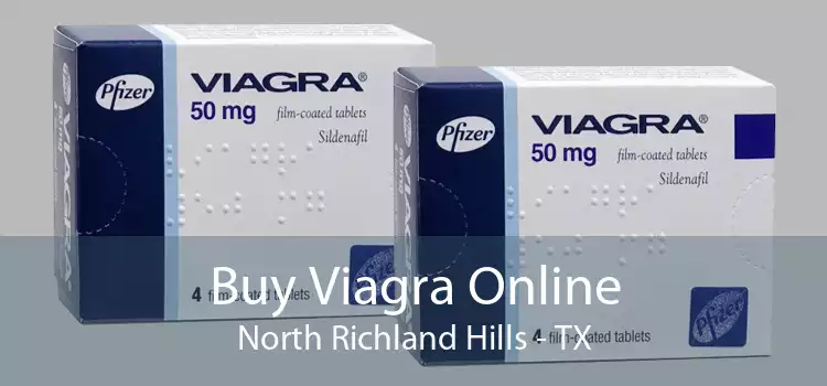 Buy Viagra Online North Richland Hills - TX