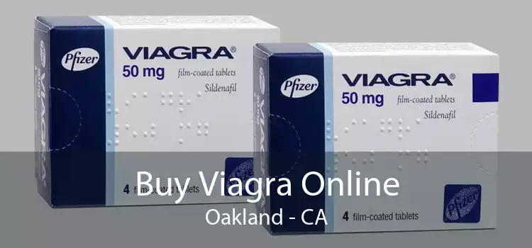 Buy Viagra Online Oakland - CA
