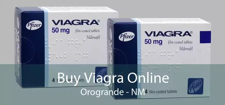 Buy Viagra Online Orogrande - NM