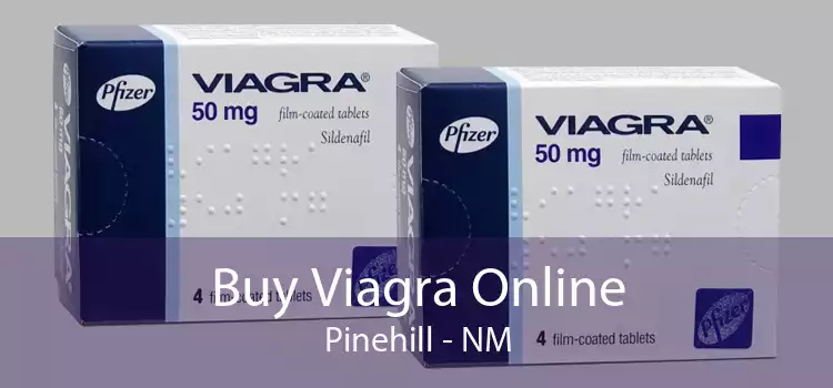 Buy Viagra Online Pinehill - NM