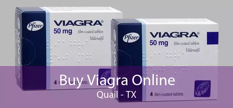 Buy Viagra Online Quail - TX