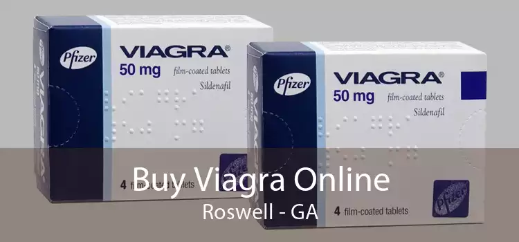 Buy Viagra Online Roswell - GA