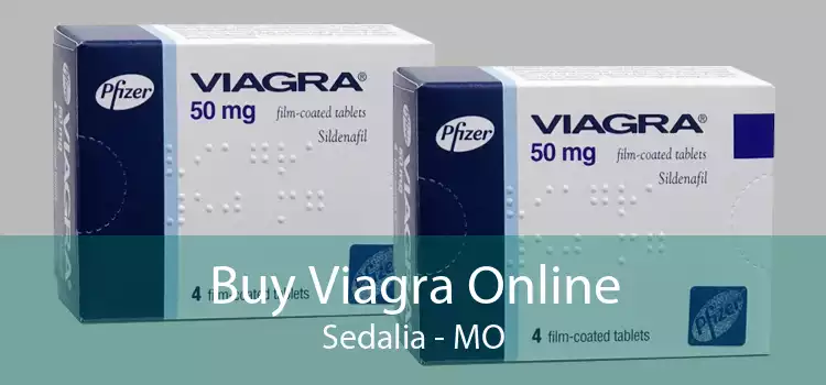 Buy Viagra Online Sedalia - MO