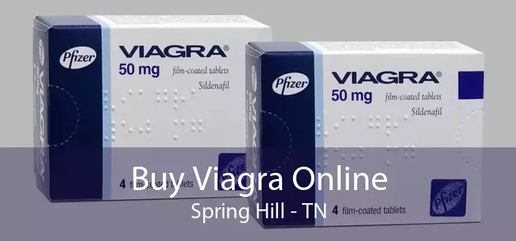 Buy Viagra Online Spring Hill - TN