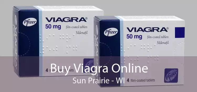 Buy Viagra Online Sun Prairie - WI
