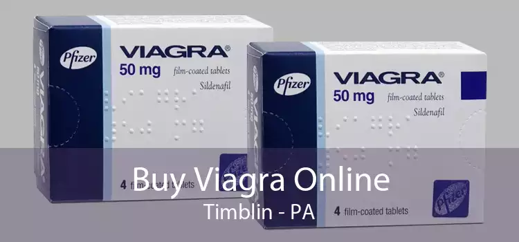 Buy Viagra Online Timblin - PA