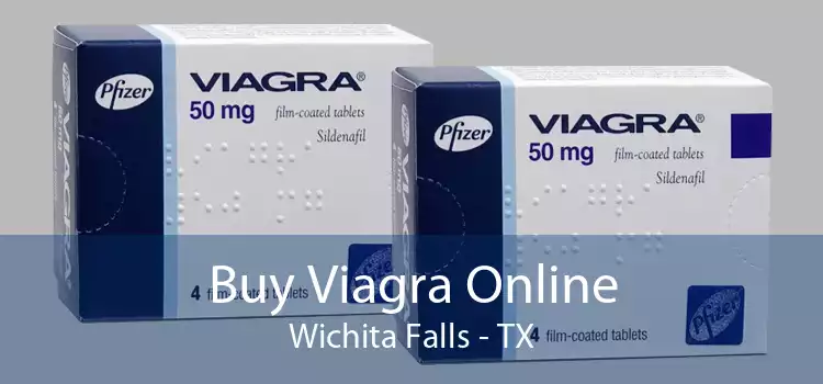 Buy Viagra Online Wichita Falls - TX