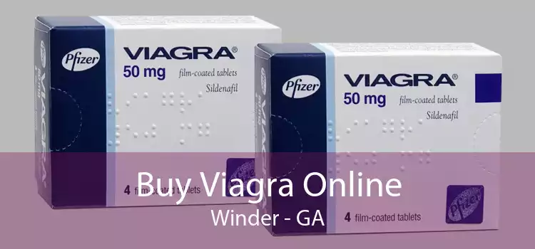 Buy Viagra Online Winder - GA
